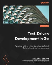 Test-Driven Development in Go - Adelina Simion - ebook