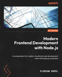 Modern Frontend Development with Node.js - Florian Rappl - ebook