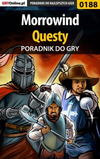 Morrowind - questy - poradnik do gry - Piotr "Ziuziek" Deja - ebook
