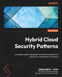 Hybrid Cloud Security Patterns - Sreekanth Iyer - ebook