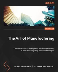 The Art of Manufacturing - Ninad Deshpande - ebook