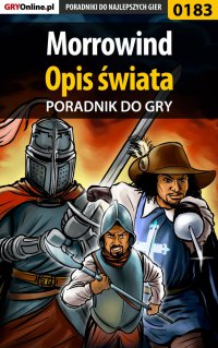 Morrowind - Opis Świata - poradnik do gry - Piotr "Ziuziek" Deja - ebook