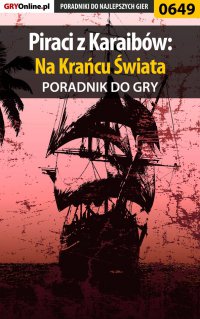 Piraci z Karaibów: Na Krańcu Świata - poradnik do gry - Jacek "Stranger" Hałas - ebook