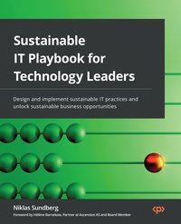 Sustainable IT Playbook for Technology Leaders - Niklas Sundberg - ebook