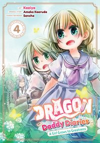 Dragon Daddy Diaries. A Girl Grows to Greatness. Volume 4 - Ameko Kaeruda - ebook