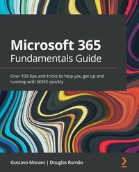 Microsoft 365 Fundamentals Guide - Gustavo Moraes - ebook