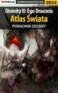 Divinity II: Ego Draconis - Atlas świata - poradnik do gry - Artur "Arxel" Justyński - ebook