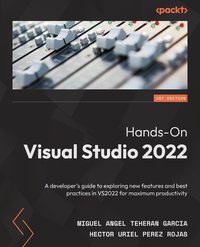 Hands-On Visual Studio 2022 - Miguel Angel Teheran Garcia - ebook