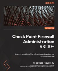 Check Point Firewall Administration R81.10+ - Vladimir Yakovlev - ebook