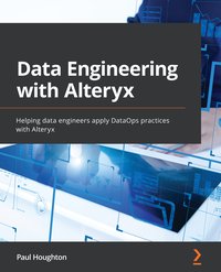 Data Engineering with Alteryx - Paul Houghton - ebook