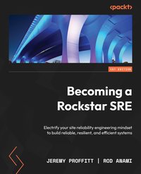 Becoming a Rockstar SRE - Jeremy Proffitt - ebook