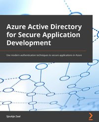 Azure Active Directory for Secure Application Development - Sjoukje Zaal - ebook