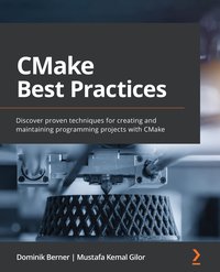 CMake Best Practices - Dominik Berner - ebook