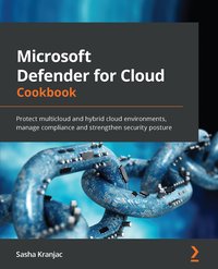 Microsoft Defender for Cloud Cookbook - Sasha Kranjac - ebook