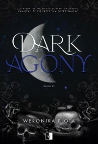 Dark Agony - Weronika Plota - ebook