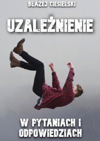 Uzależnienie - Błażej Ciesielski - ebook
