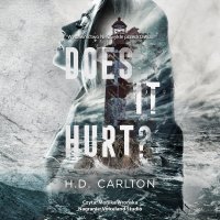 Does It Hurt? - H.D. Carlton - audiobook