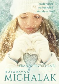 Zima w Przytulnej - Katarzyna Michalak - ebook
