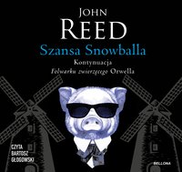 Szansa Snowballa - John Reed - audiobook