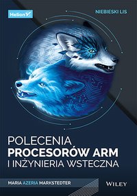 Niebieski lis. Polecenia procesorów Arm i inżynieria wsteczna - Maria Markstedter - ebook