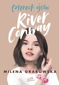 Czterech ojców River Conway - Milena Grabowska - ebook