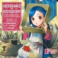Ascendance of a Bookworm. Part 1. Volume 2 - Miya Kazuki - audiobook