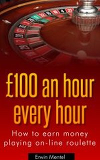 $100 an hour every hour - Erwin Mentel - ebook