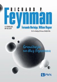 Feynmana wykłady Grawitacja według Feynmana - Richard P. Feynman - ebook