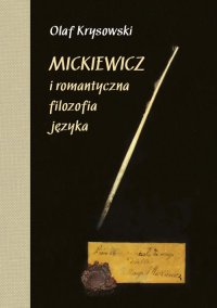 Mickiewicz i romantyczna filozofia języka - Olaf Krysowski - ebook