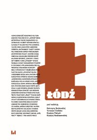 Łódź. Miasto modernistyczne - Tomasz Cieślak - ebook