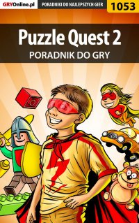 Puzzle Quest 2 - poradnik do gry - Maciej "Psycho Mantis" Stępnikowski - ebook