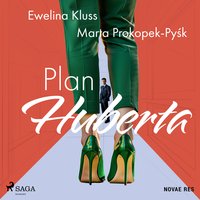 Plan Huberta - Ewelina Kluss - audiobook