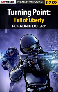 Turning Point: Fall of Liberty - poradnik do gry - Jacek "Stranger" Hałas - ebook