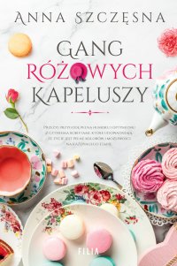 Gang Różowych Kapeluszy - Anna Szczęsna - ebook