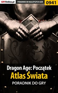 Dragon Age: Początek - Atlas Świata poradnik do gry - Jacek "Stranger" Hałas - ebook