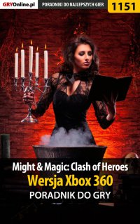 Might  Magic: Clash of Heroes - Xbox 360 - poradnik do gry - Michał "Kwiść" Chwistek - ebook