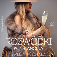 Rozwódki Konstancina - Ewelina Ślotała - audiobook