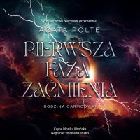 Pierwsza faza zaćmienia - Agata Polte - audiobook