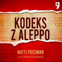 Kodeks z Aleppo - Matti Friedman - audiobook
