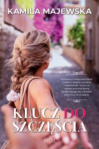 Klucz do szczęścia - Kamila Majewska - ebook