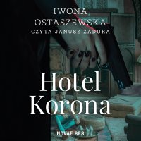 Hotel Korona - Iwona Ostaszewska - audiobook