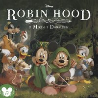 Disney. Robin Hood z Mikim i Donaldem - Opracowanie zbiorowe - audiobook