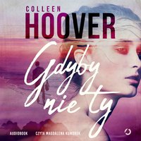 Gdyby nie ty - Colleen Hoover - audiobook