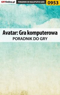 Avatar: Gra komputerowa - poradnik do gry - Adam "eJay" Kaczmarek - ebook