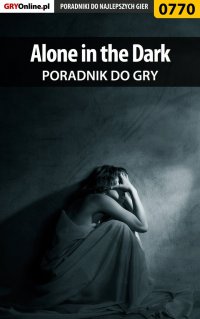 Alone in the Dark - poradnik do gry - Jacek "Stranger" Hałas - ebook