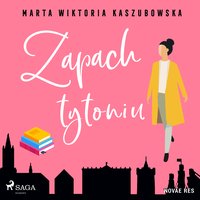 Zapach tytoniu - Marta Wiktoria Kaszubowska - audiobook
