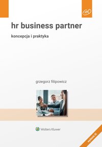 HR Business Partner. Koncepcja i praktyka - Grzegorz Filipowicz - ebook