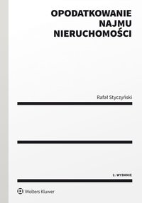 Opodatkowanie najmu nieruchomości - Rafał Styczyński - ebook