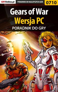 Gears of War - PC - poradnik do gry - Maciej "Shinobix" Kurowiak - ebook