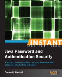 Instant Java Password and Authentication Security - Fernando Mayoral - ebook